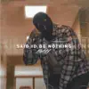Baxx - Said I'd Be Nothing - Single