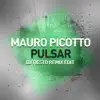 Mauro Picotto - Pulsar (DJ Tiesto Remix Edit) - Single